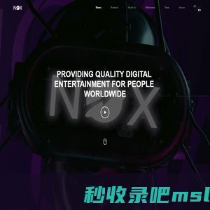 NOX - 为全球用户提供优质的数字娱乐产品